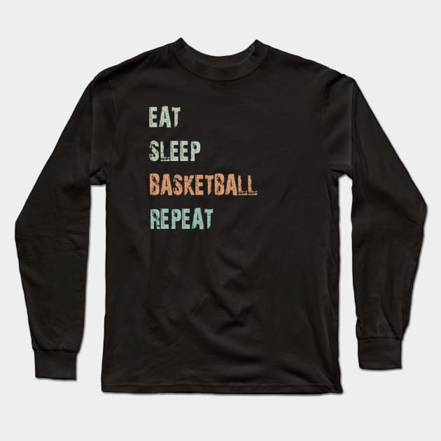 Eat sleep basketball repeat Long Sleeve T-Shirt by Vitarisa Tees